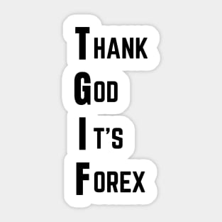 Thank God It's Forex (Light) Sticker